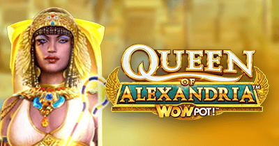 Queen of Alexandria WowPot